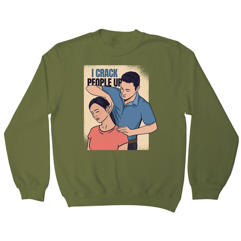 Crack people up sweatshirt - Graphic Gear