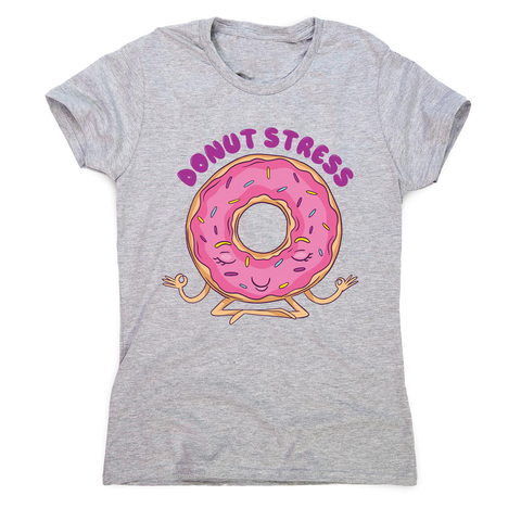 Donut stress women's t-shirt - Graphic Gear