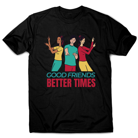 Good friends men's t-shirt - Graphic Gear