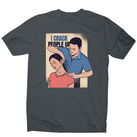 Crack people up men's t-shirt - Graphic Gear
