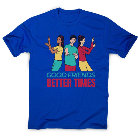 Good friends men's t-shirt - Graphic Gear