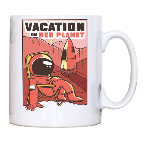 Mars vacation mug coffee tea cup - Graphic Gear