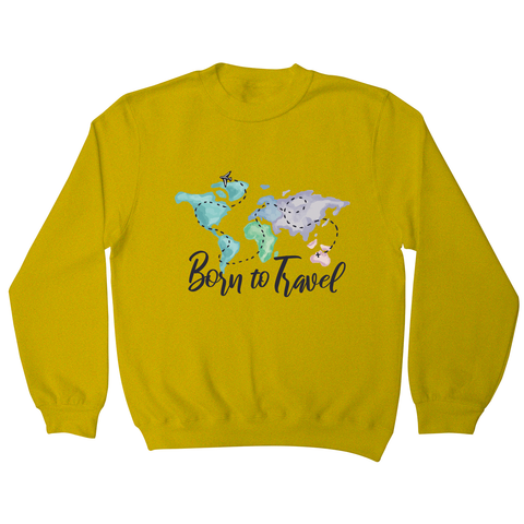 Born to travel sweatshirt - Graphic Gear