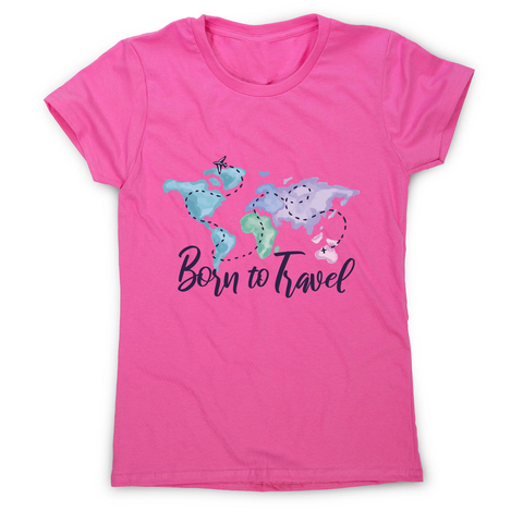 Born to travel women's t-shirt - Graphic Gear