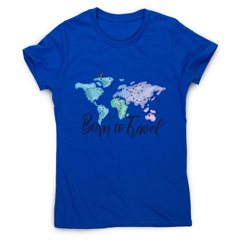 Born to travel women's t-shirt - Graphic Gear