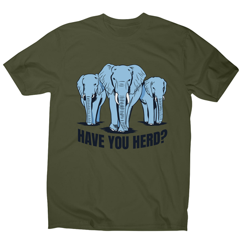 Have you herd men's t-shirt - Graphic Gear