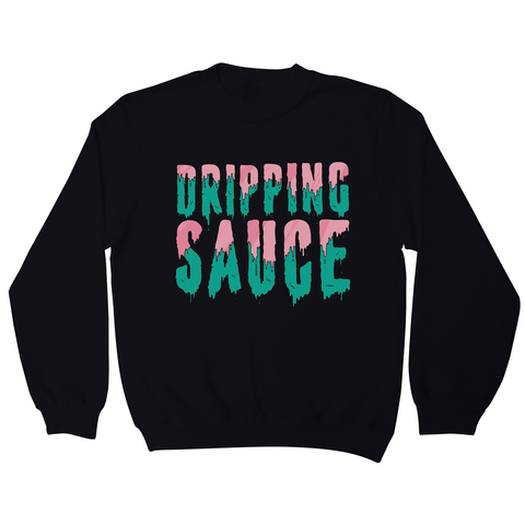 Dripping sauce sweatshirt - Graphic Gear