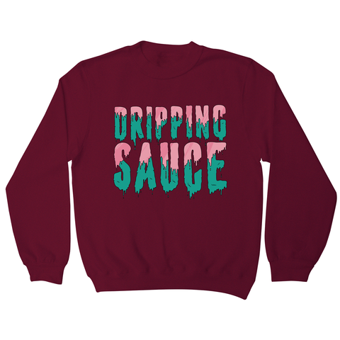 Dripping sauce sweatshirt - Graphic Gear
