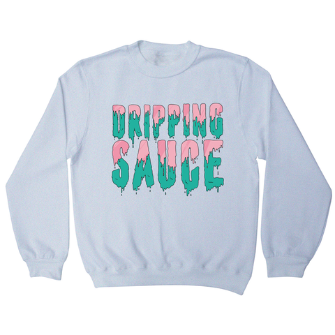 Dripping sauce sweatshirt - Graphic Gear