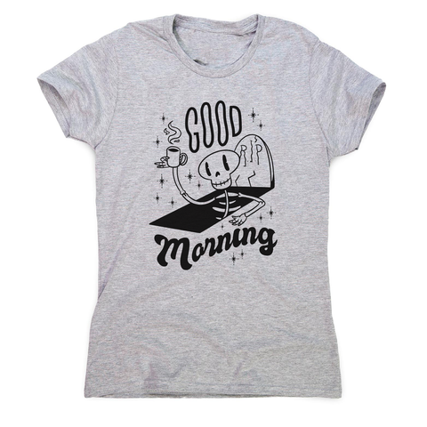 Good morning women's t-shirt - Graphic Gear