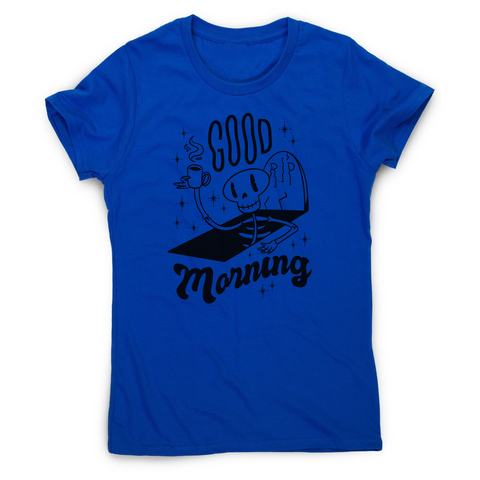 Good morning women's t-shirt - Graphic Gear