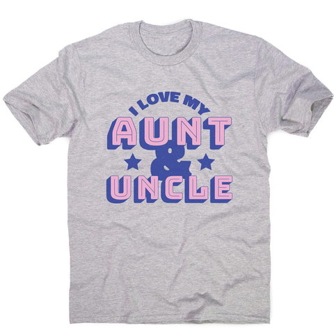 Love my aunt amp uncle men's t-shirt - Graphic Gear