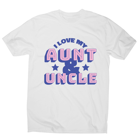 Love my aunt amp uncle men's t-shirt - Graphic Gear
