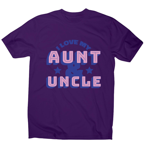 Love my aunt amp uncle men's t-shirt - Graphic Gear