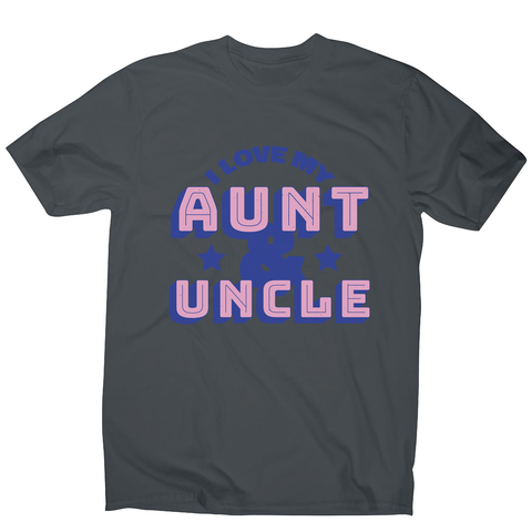 Love my aunt amp uncle men's t-shirt - Graphic Gear