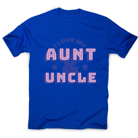 Love my aunt amp uncle men's t-shirt - Graphic Gear