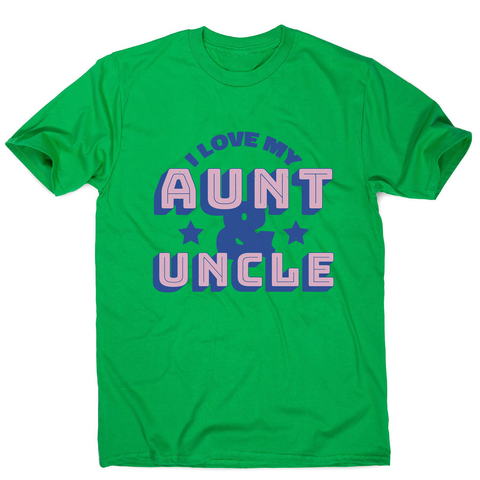 Love my aunt amp uncle men's t-shirt - Graphic Gear