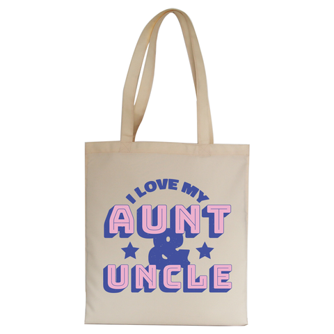 Love my aunt amp uncle tote bag canvas shopping - Graphic Gear