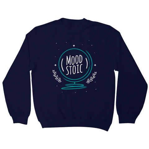 Mood stoic sweatshirt - Graphic Gear