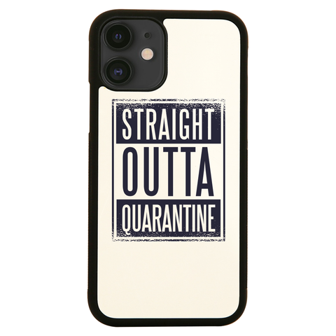 Straight outta quarantine iPhone case cover 11 11Pro Max XS XR X - Graphic Gear