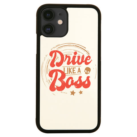 Drive boss quote iPhone case cover 11 11Pro Max XS XR X - Graphic Gear