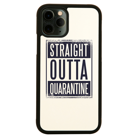 Straight outta quarantine iPhone case cover 11 11Pro Max XS XR X - Graphic Gear