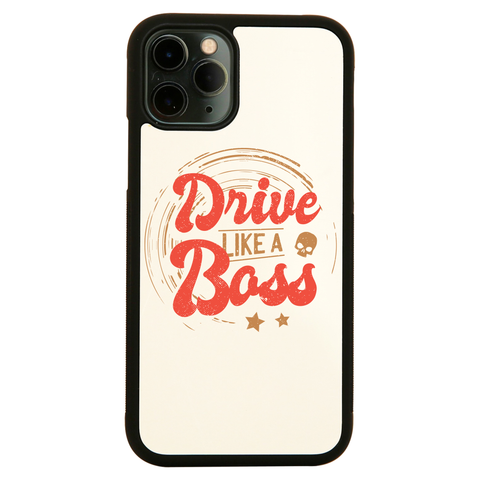 Drive boss quote iPhone case cover 11 11Pro Max XS XR X - Graphic Gear