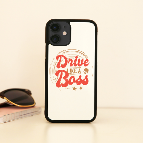 Drive boss quote iPhone case cover 11 11Pro Max XS XR X - Graphic Gear
