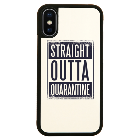 Straight outta quarantine iPhone case cover 11 11Pro Max XS XR X - Graphic Gear