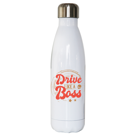 Drive boss quote water bottle stainless steel reusable - Graphic Gear