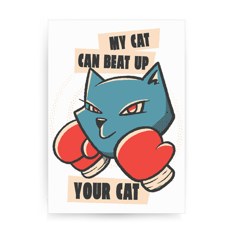 My cat quote print poster wall art decor - Graphic Gear