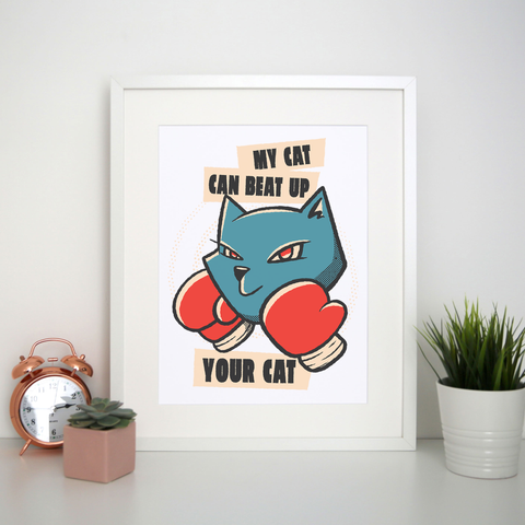 My cat quote print poster wall art decor - Graphic Gear
