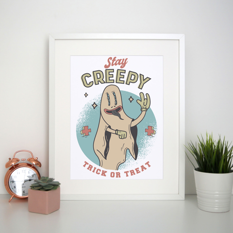 Stay creepy halloween print poster wall art decor - Graphic Gear