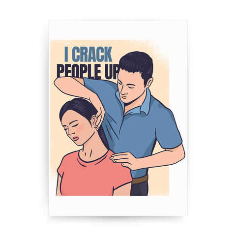 Crack people up print poster wall art decor - Graphic Gear