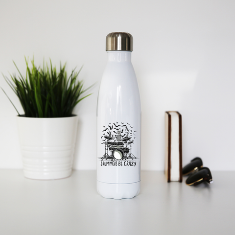 Drummers be crazy water bottle stainless steel reusable - Graphic Gear