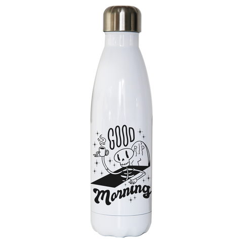 Good morning water bottle stainless steel reusable - Graphic Gear