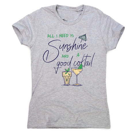 A good cocktail funny drinking women's t-shirt - Graphic Gear