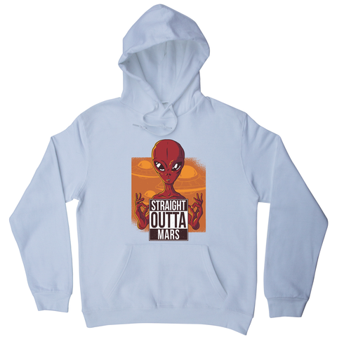 Straight outta mars funny UFO hoodie - Graphic Gear