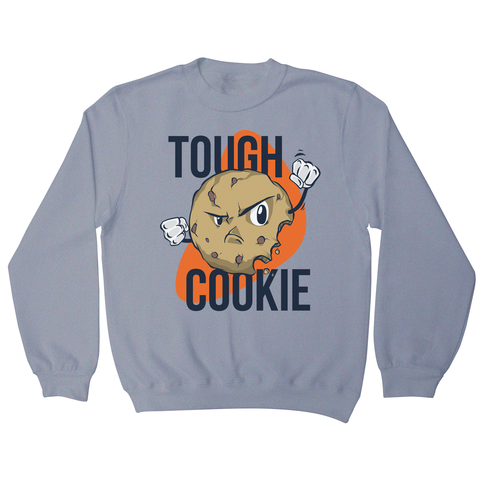 Though cookie funny sweatshirt - Graphic Gear