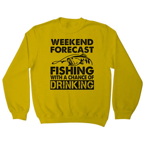 Weekend forecast fishing funny sweatshirt - Graphic Gear
