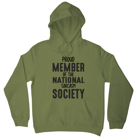 Proud member funny slogan hoodie - Graphic Gear