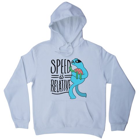 Speed is relative hoodie - Graphic Gear