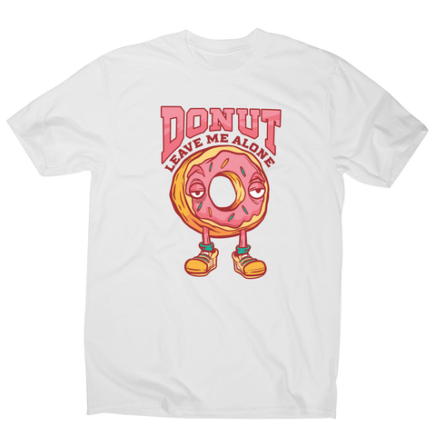 Donut leave me funny food men's t-shirt - Graphic Gear