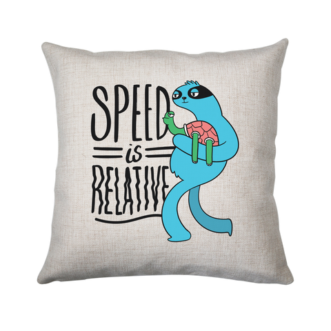 Speed is relative cushion cover pillowcase linen home decor - Graphic Gear