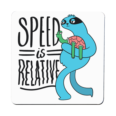 Speed is relative coaster drink mat - Graphic Gear