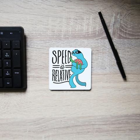 Speed is relative coaster drink mat - Graphic Gear