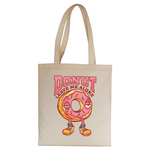 Donut leave me funny food tote bag canvas shopping - Graphic Gear