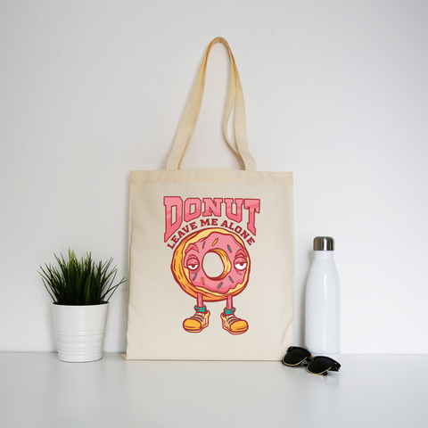 Donut leave me funny food tote bag canvas shopping - Graphic Gear