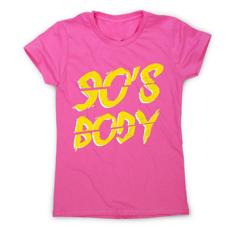 90's body - women's funny premium t-shirt - Graphic Gear