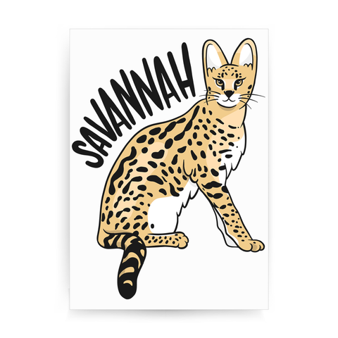 Savannah Cat print poster wall art decor - Graphic Gear